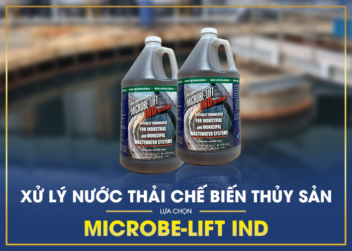 Vi sinh xử lý nước thải chế biến thủy sản Microbe-Lift IND