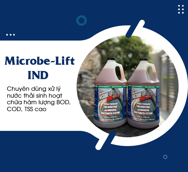 Microbe-Lift IND chuyên dùng xử lý nước thải sinh hoạt chứa hàm lượng BOD, COD, TSS cao