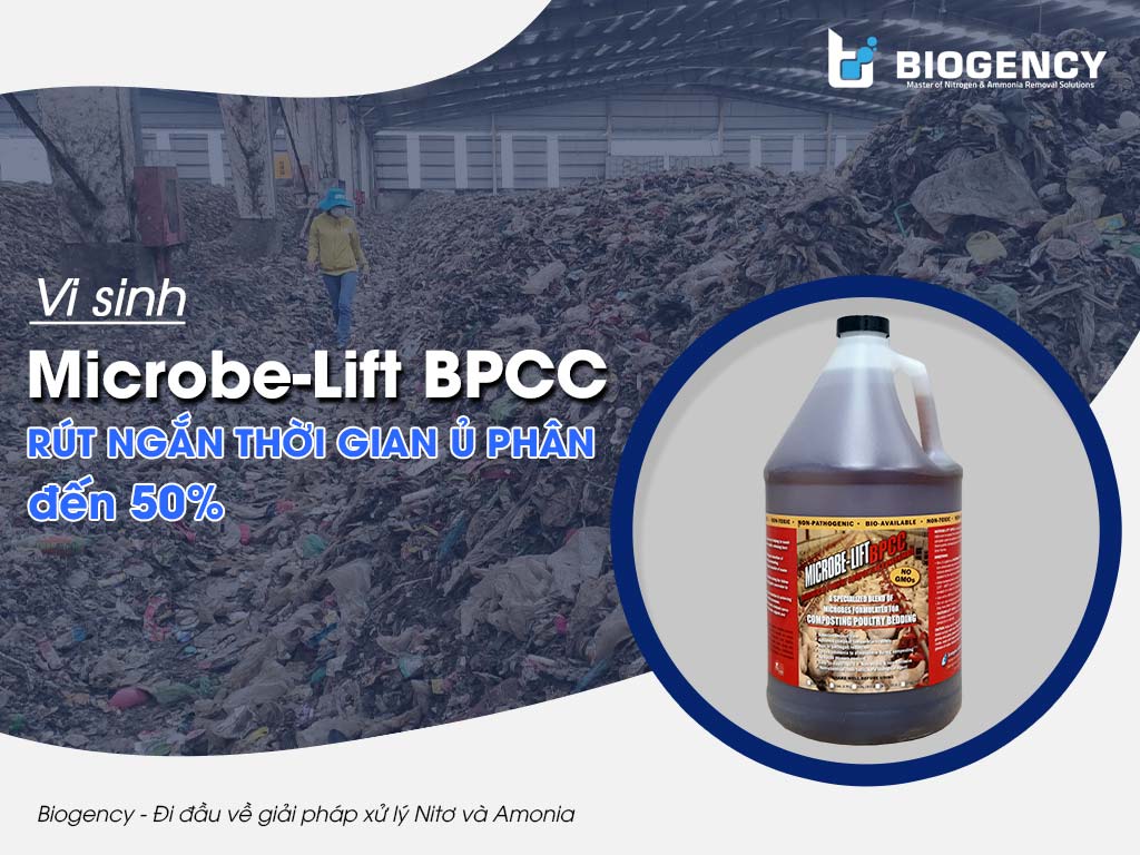 Vi sinh Microbe-Lift BPCC - Rút ngắn thời gian ủ phân đến 50%