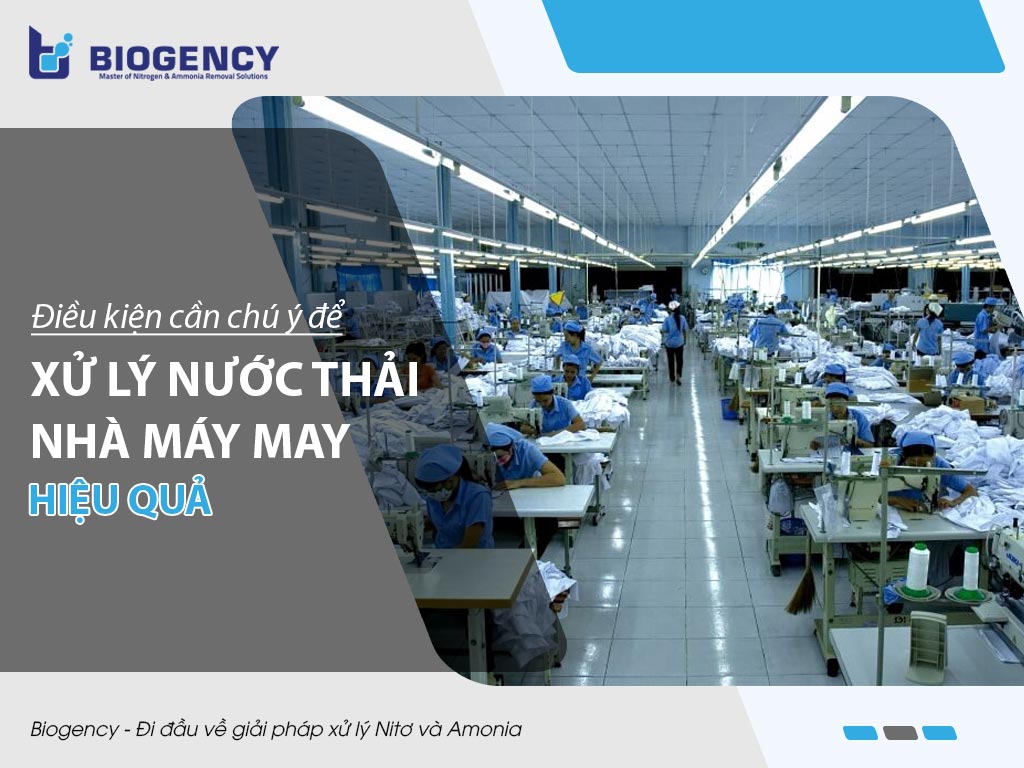 Các điều kiện cần chú ý để xử lý nước thải nhà máy may hiệu quả