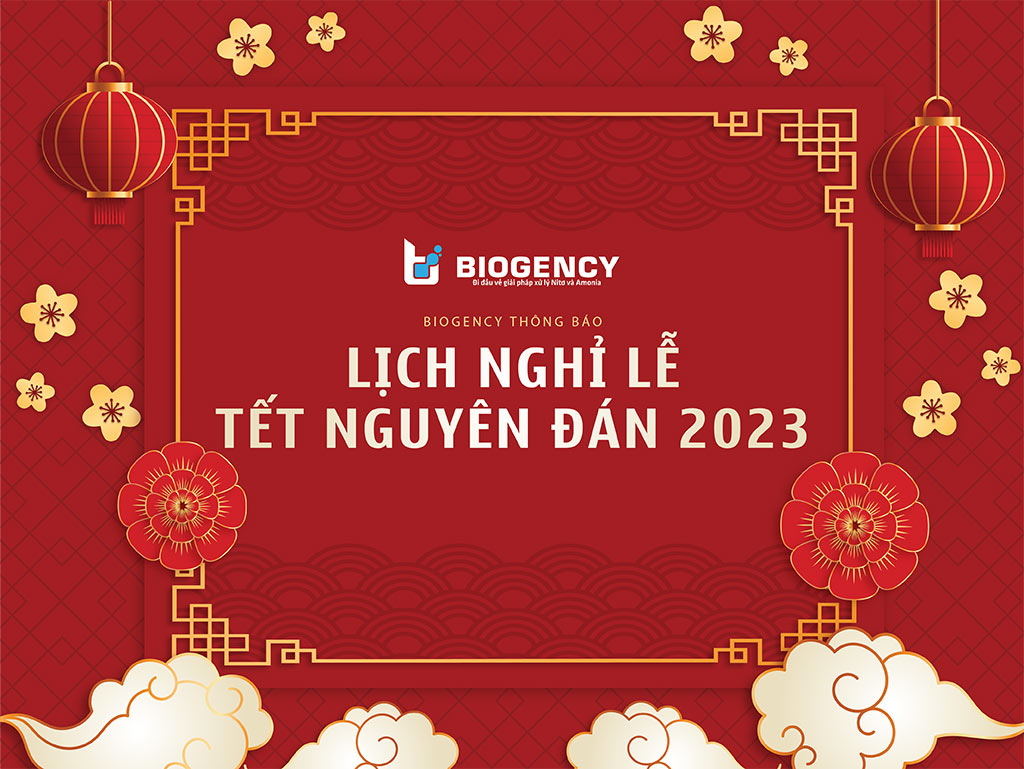 Thông báo lịch nghỉ lễ Tết Nguyên Đán 2023 – BIOGENCY