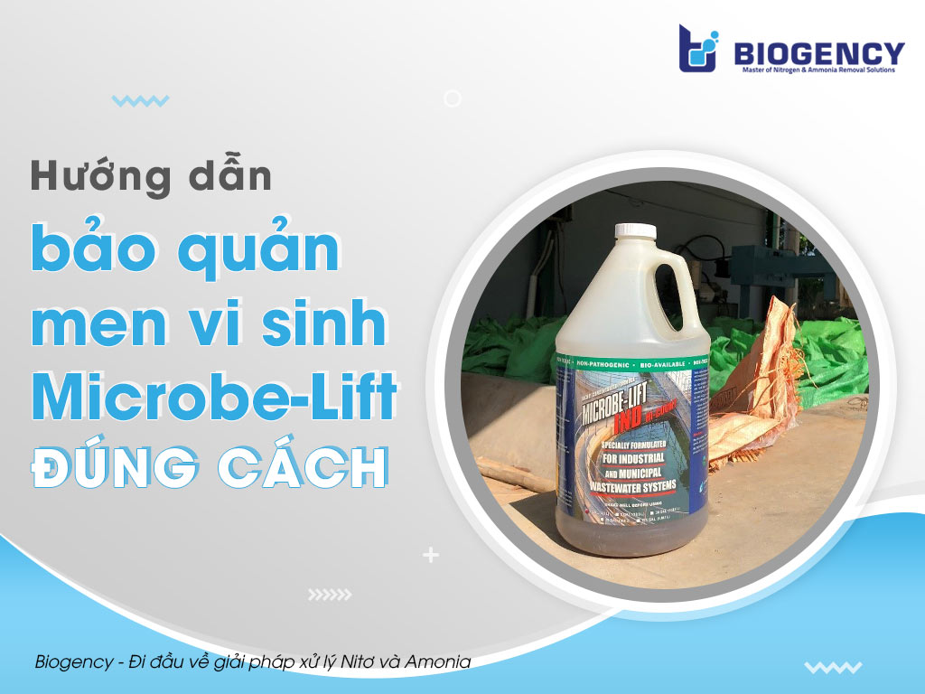 Hướng dẫn bảo quản men vi sinh Microbe-Lift đúng cách