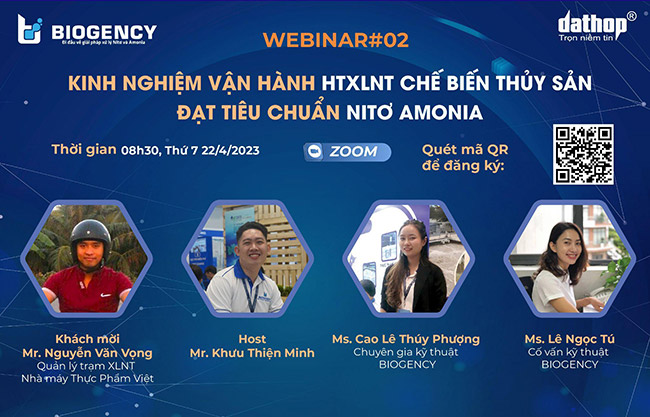 Chương trình Hội thảo trực tuyến WEBINAR#02 với chủ đề: “Kinh nghiệm vận hành HTXLNT chế biến thủy sản đạt tiêu chuẩn Nitơ, Amonia”.