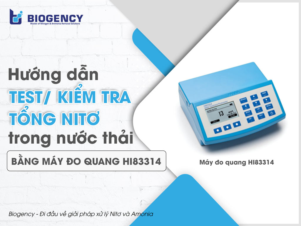 Hướng dẫn test/ kiểm tra Tổng Nitơ trong nước thải bằng máy đo quang HI83314