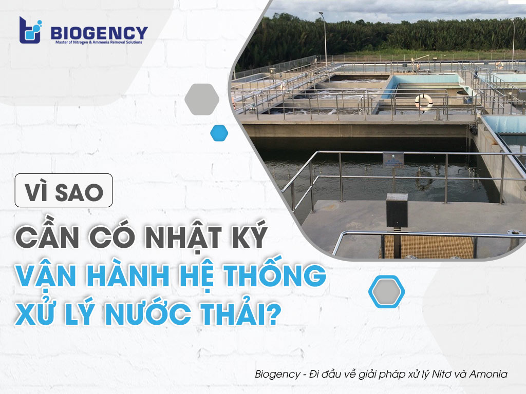 Vì sao cần có nhật ký vận hành hệ thống xử lý nước thải?