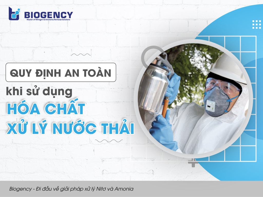 Quy định an toàn khi sử dụng hóa chất xử lý nước thải