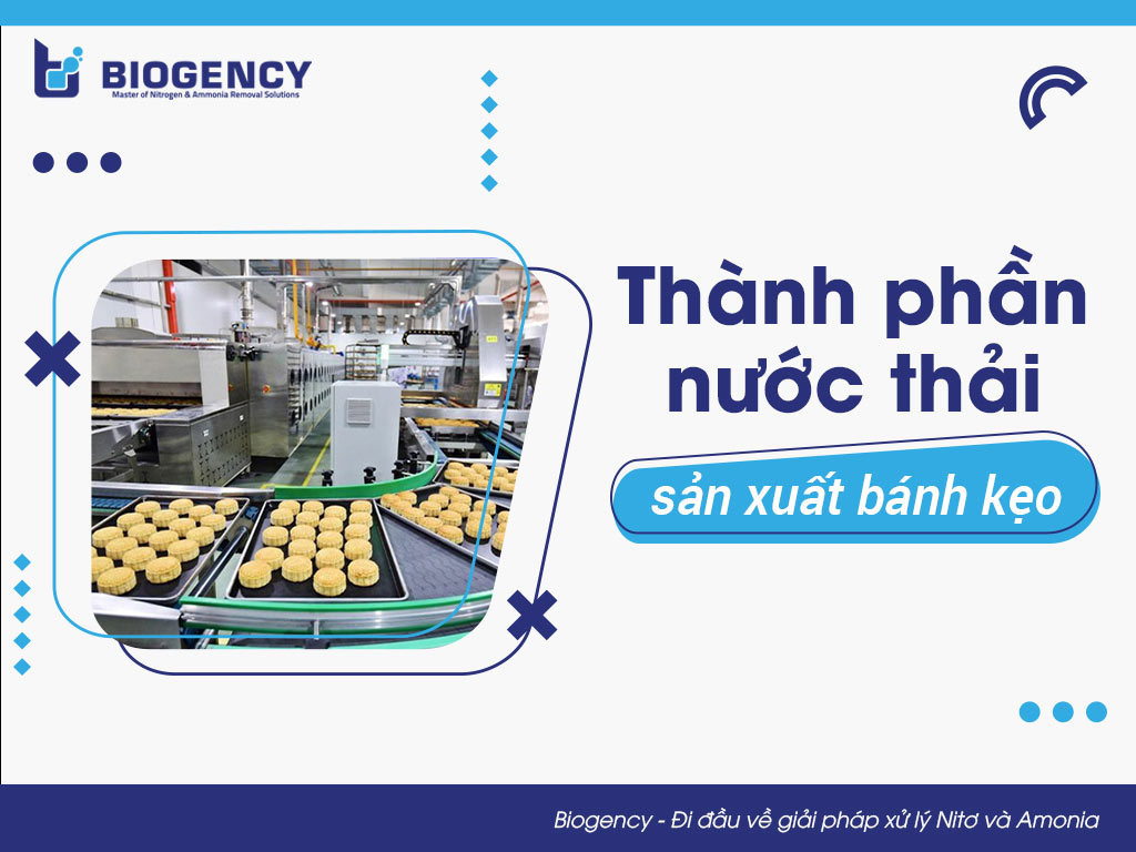 Thành phần nước thải sản xuất bánh kẹo