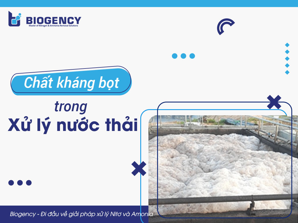 Chất kháng bọt trong xử lý nước thải