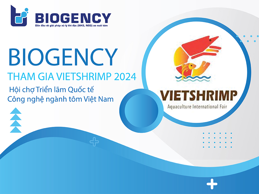 BIOGENCY tham gia VietShrimp 2024 - Hội chợ Triển lãm Quốc tế Công nghệ ngành tôm Việt Nam
