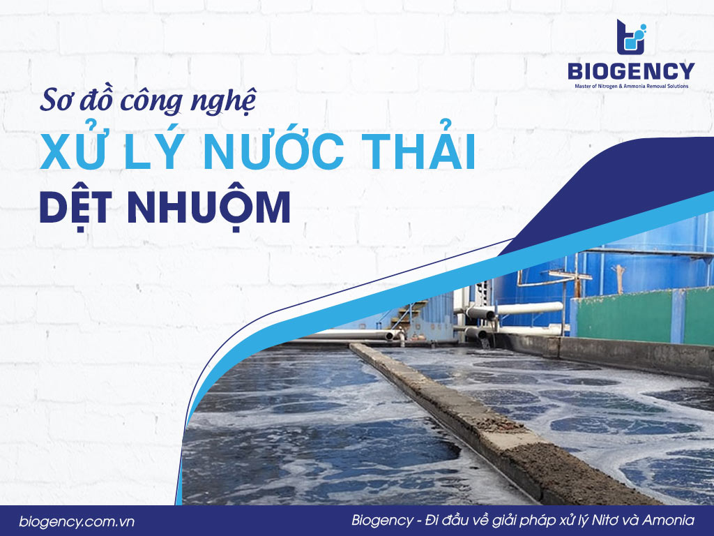 Sơ đồ công nghệ xử lý nước thải dệt nhuộm