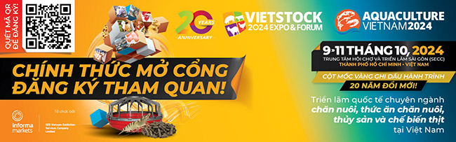 [9-11/10/2024] Vietstock & Aquaculture 2024 - Sự kiện lớn của ngành chăn nuôi và thủy sản