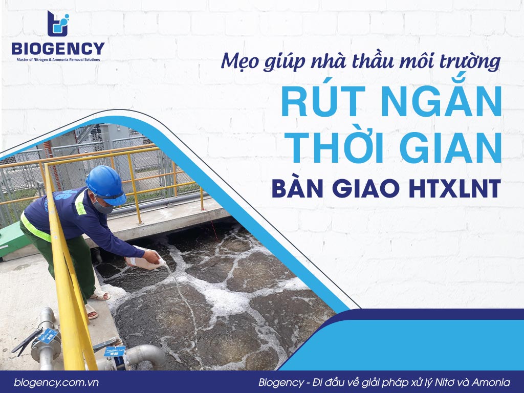 Mẹo giúp nhà thầu môi trường rút ngắn thời gian bàn giao hệ thống xử lý nước thải