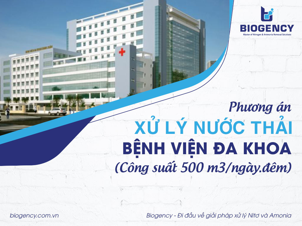 Phương án xử lý nước thải bệnh viện đa khoa (công suất 500 m3/ngày.đêm)