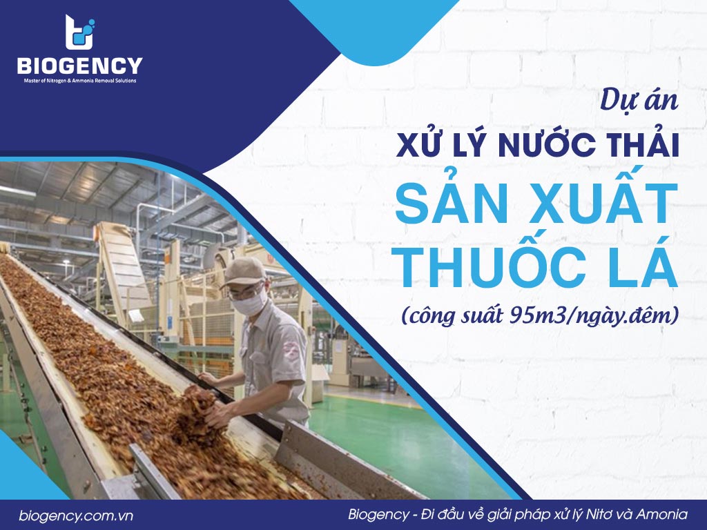 Dự án xử lý nước thải sản xuất thuốc lá (công suất 95m3/ngày.đêm)