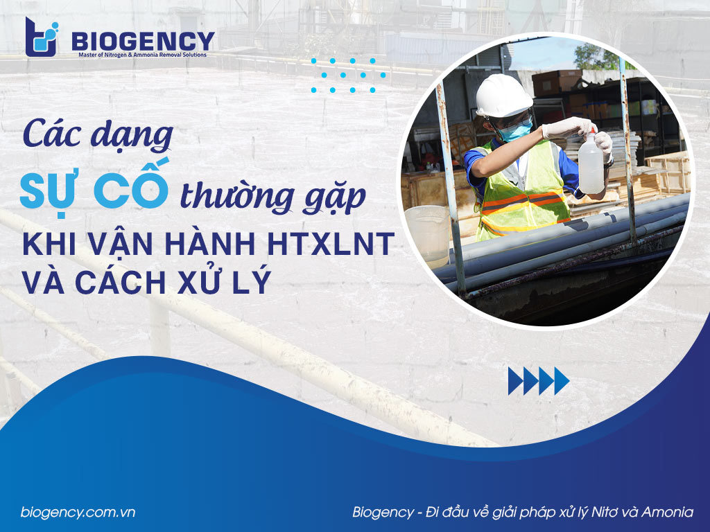 Các dạng sự cố thường gặp khi vận hành HTXLNT và cách xử lý