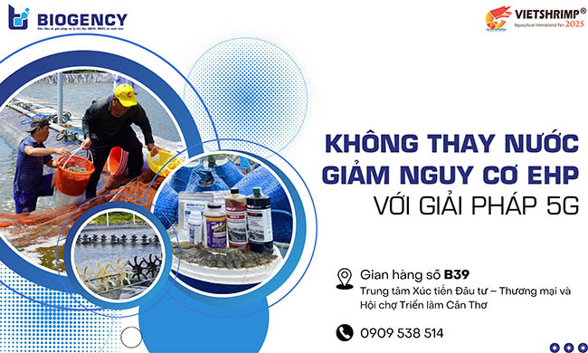 [VietShrimp 2025] BIOGENCY mang đến Giải pháp 5G giúp “Không thay nước - Giảm nguy cơ EHP”