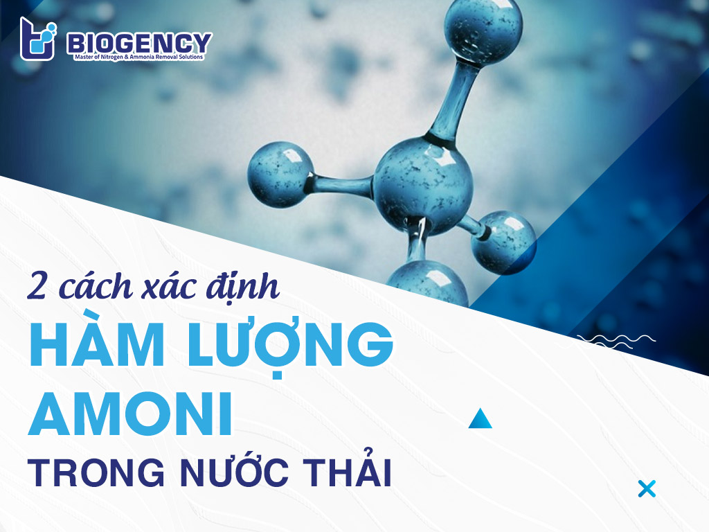 2 cách xác định hàm lượng Amoni trong nước thải