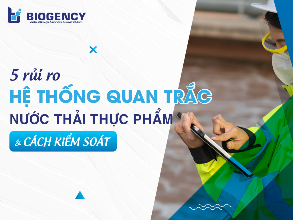 5 rủi ro hệ thống quan trắc nước thải thực phẩm & cách kiểm soát