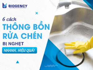 6 cách thông bồn rửa chén bị nghẹt nhanh, hiệu quả!