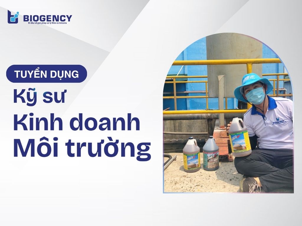 [Tuyển dụng] Kỹ sư Kinh doanh Môi trường